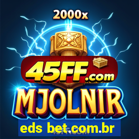 eds bet.com.br